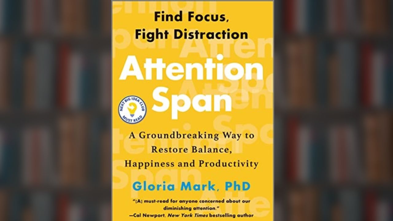 The book Attention Span by Dr Mark has interesting suggestions on how we can take control of our attention and find more success in our careers, says our reviewer. (Image: Amazon)